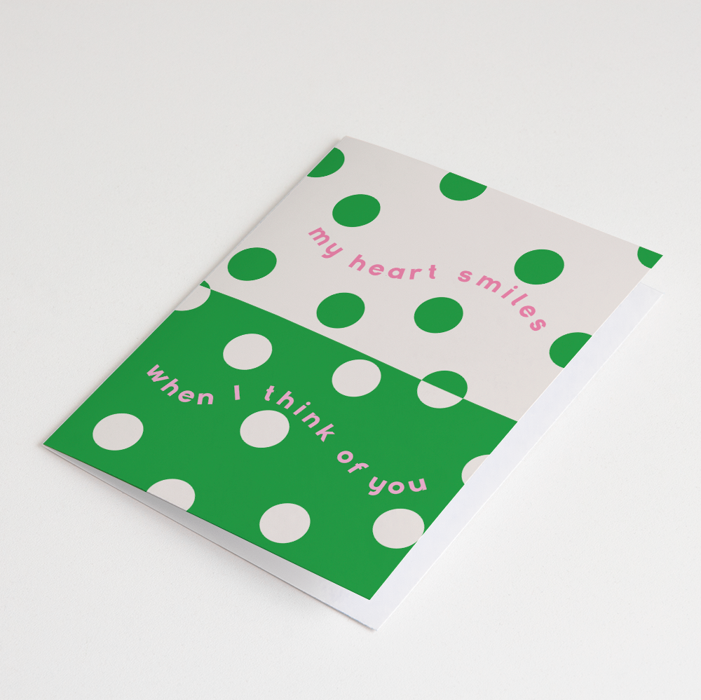 My Heart Smiles When I Think Of You | Greeting Card