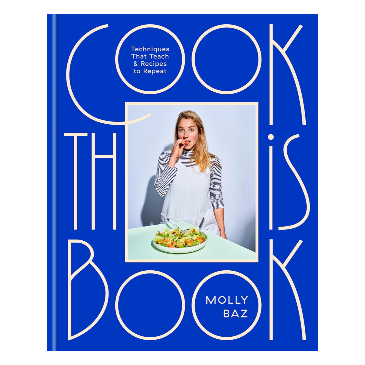 Cook This Book: Techniques That Teach and Recipes to Repeat | Cookbook