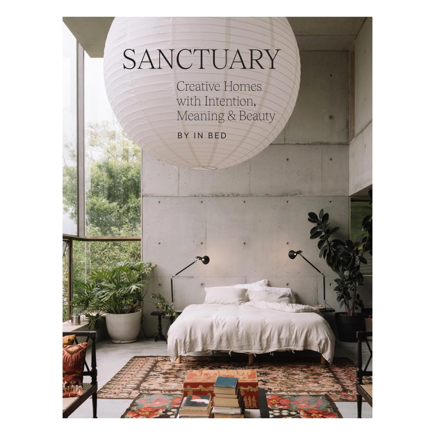 Sanctuary: Creative Homes with Intention, Meaning, & Beauty
