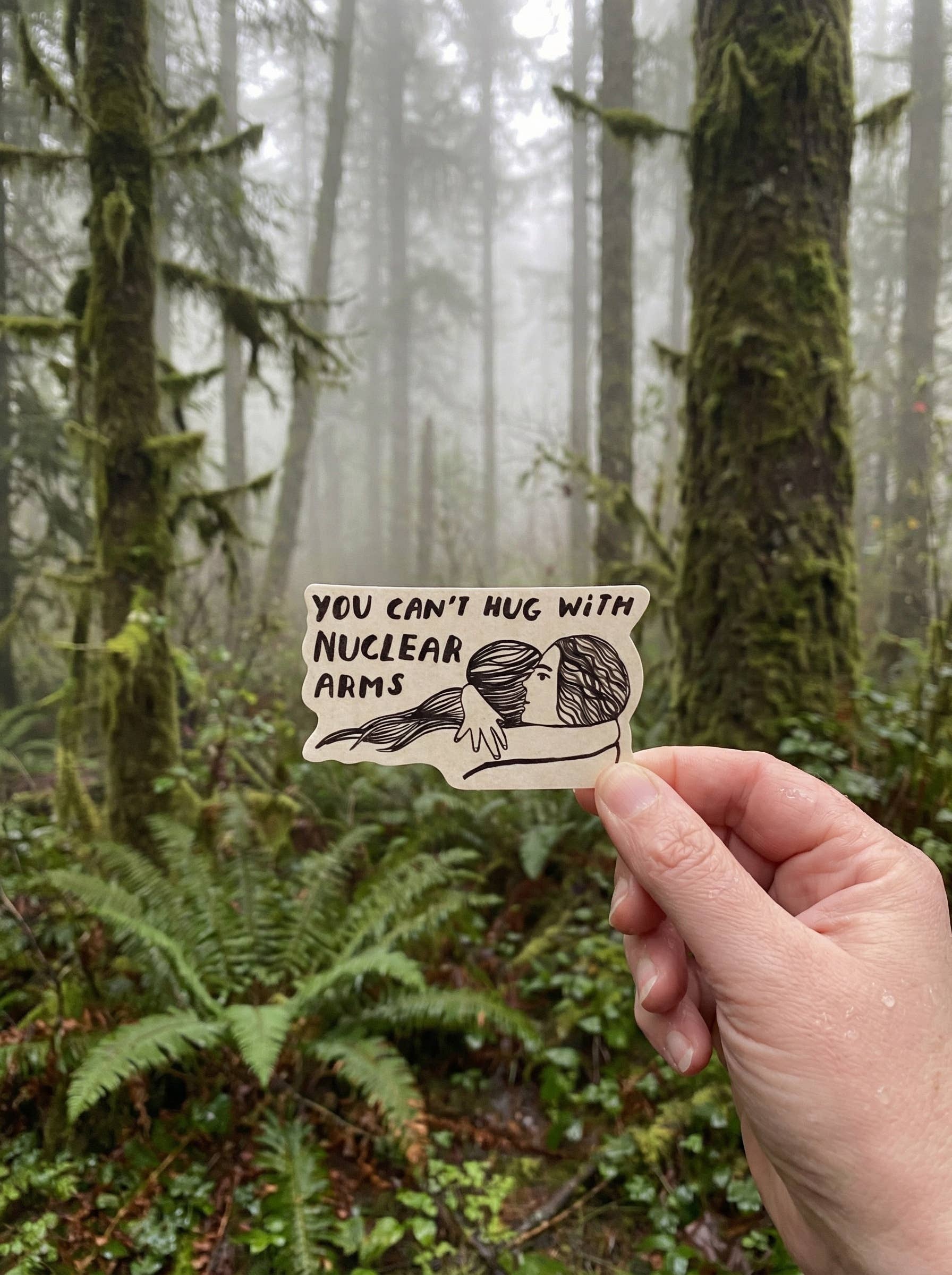 Sticker - You Can’t Hug with Nuclear Arms