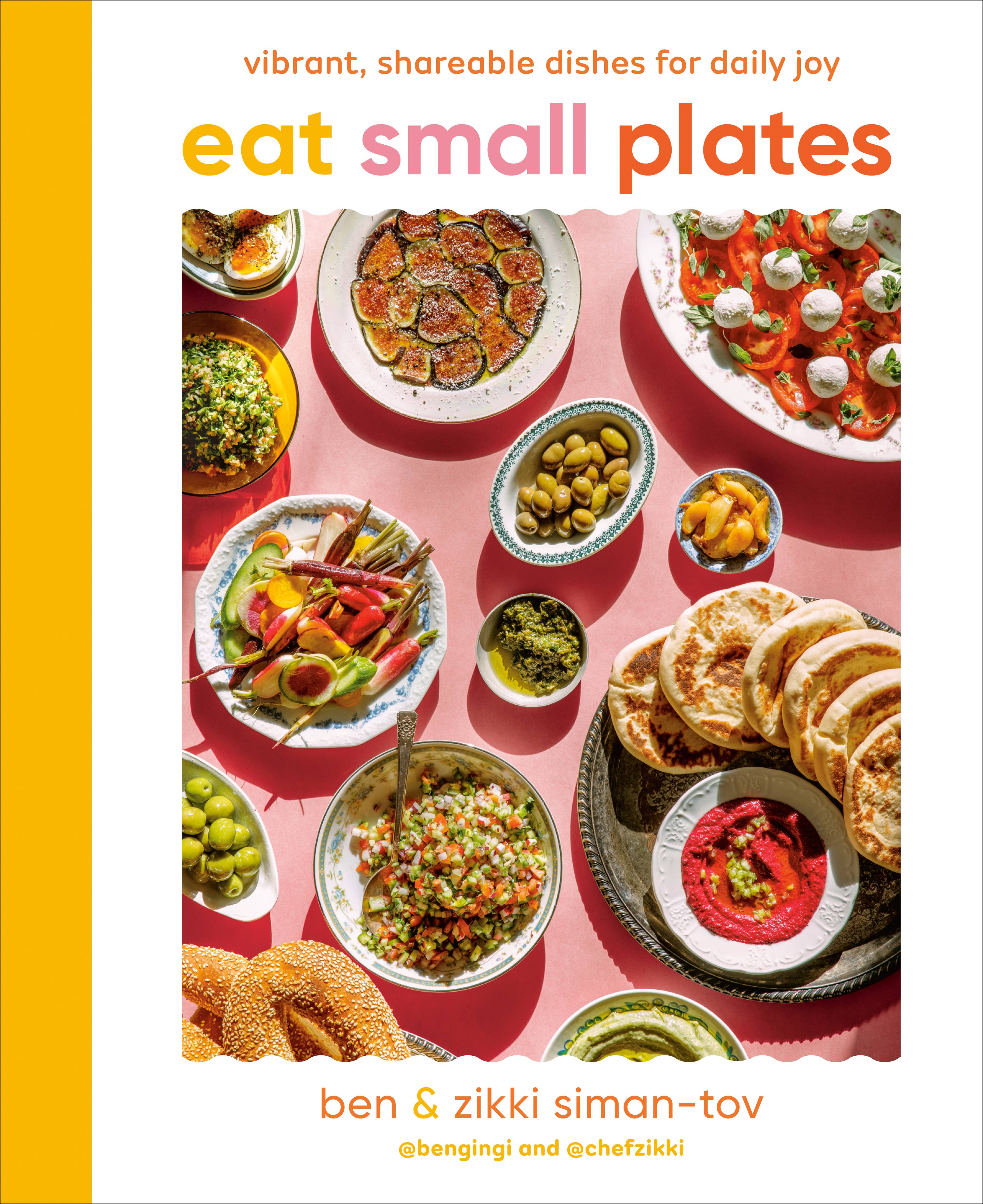 Eat Small Plates
Vibrant, Shareable Dishes for Daily Joy