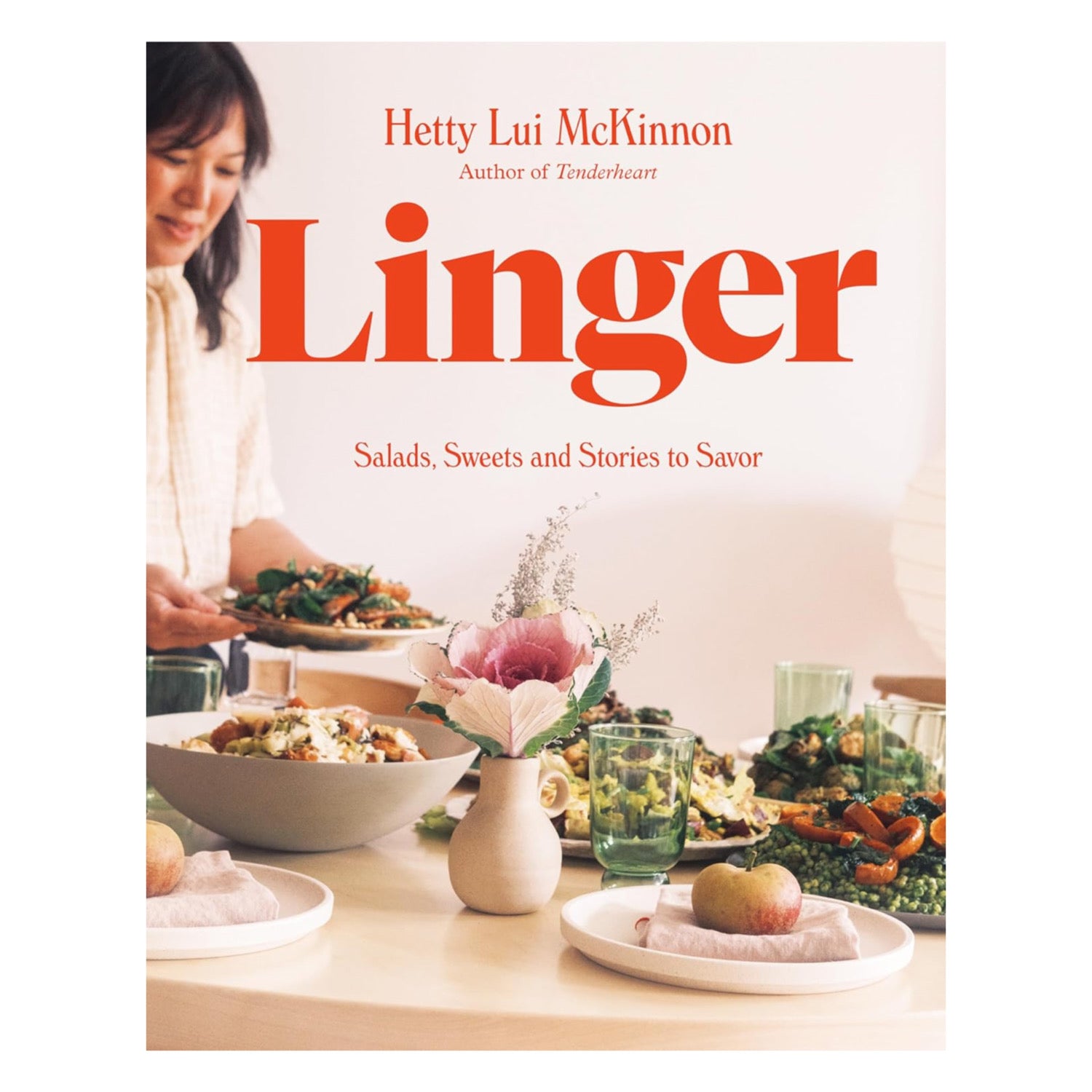 Linger: Salads, Sweets, and Stories to Savor | Cookbook