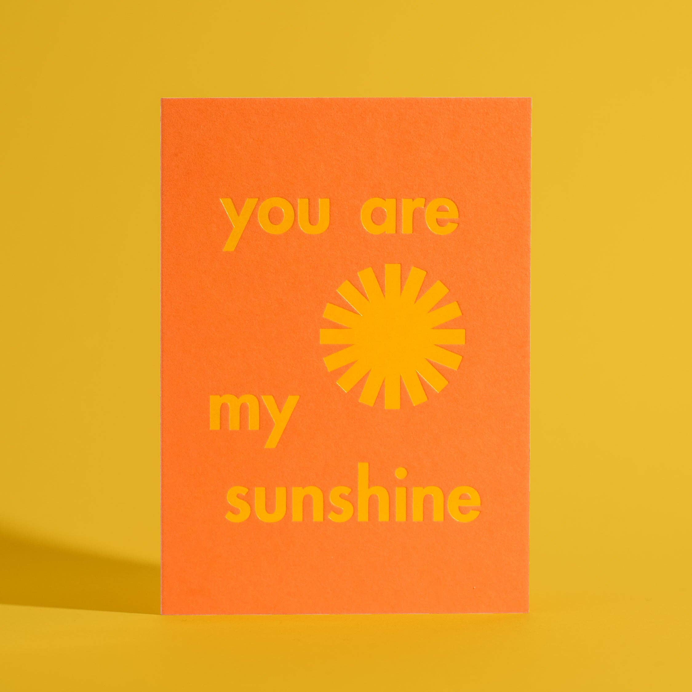 You Are My Sunshine Foil Stamped Card