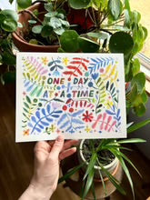 One Day At A Time Giclée Print: 8”x10”