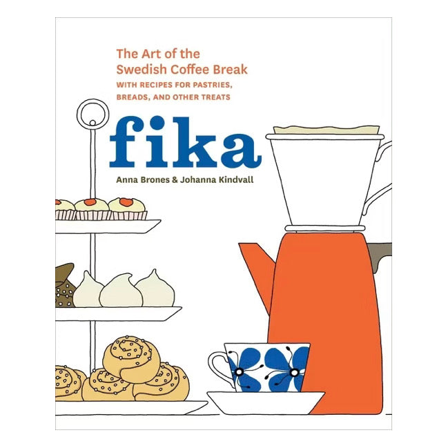 Fika: The Art of the Swedish Coffee Break | Cookbook