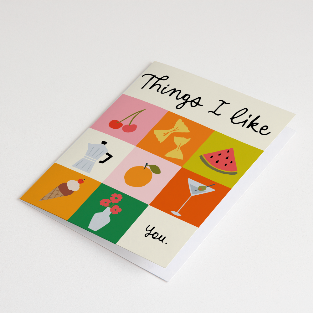 Things I Like, You | Greeting Card