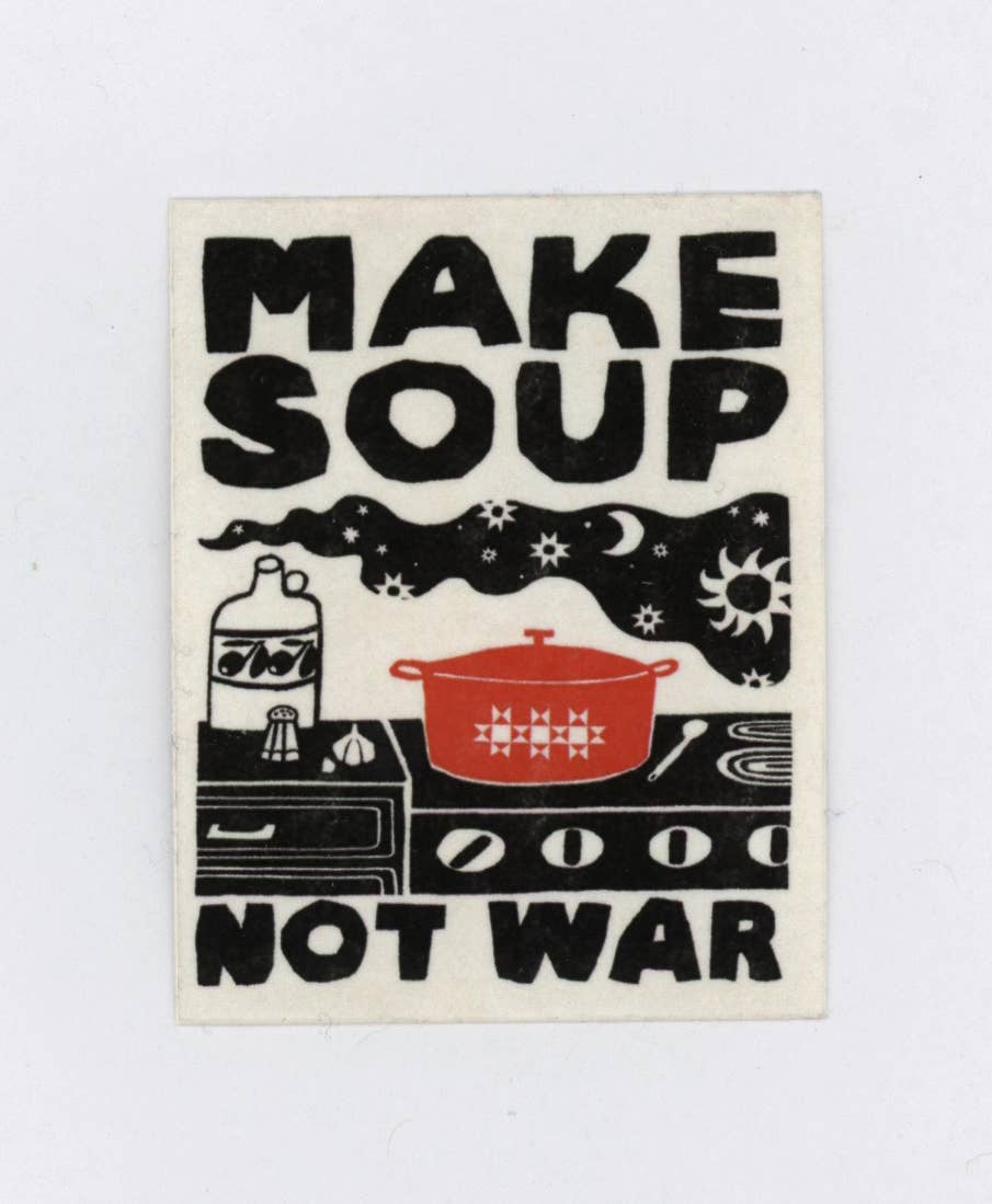 Sticker - Make Soup Not War