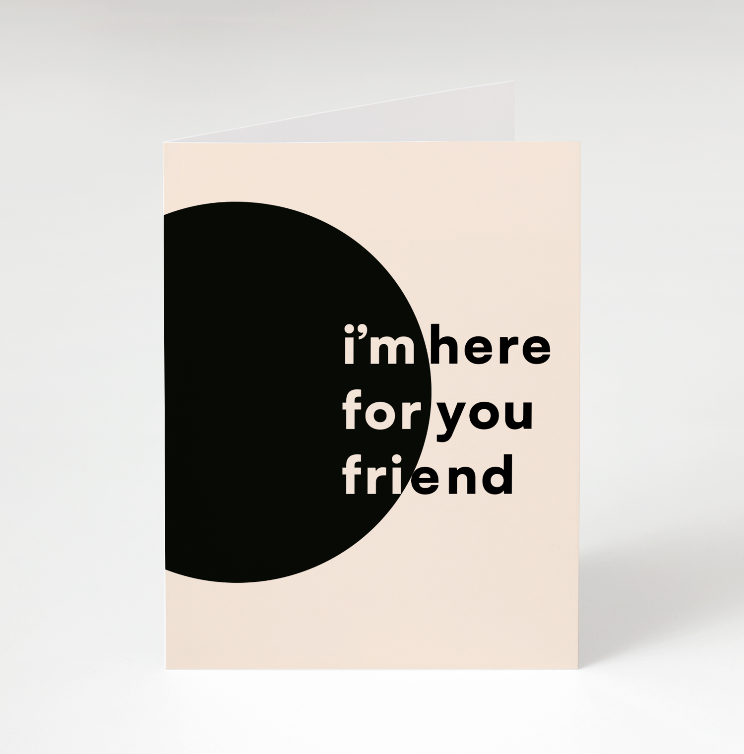 Here For You Greeting Card